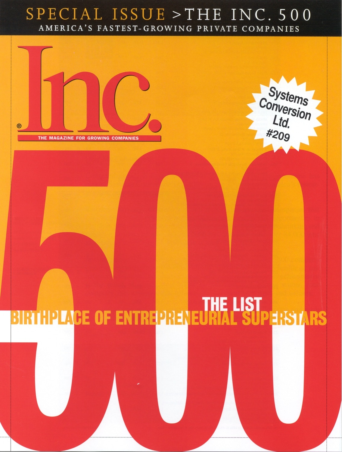 Named by INC Magazine as one of the fastest-growing privately held companies in the US